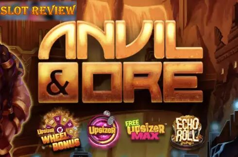 Anvil and Ore Slot Review